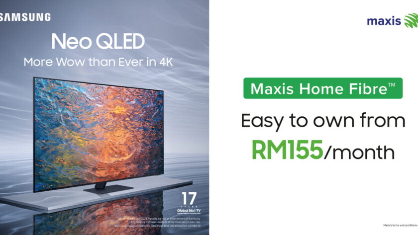 Easy to Own the New Samsung Neo QLED 4K from RM155 a Month with Maxis Home Fibre Plan KV